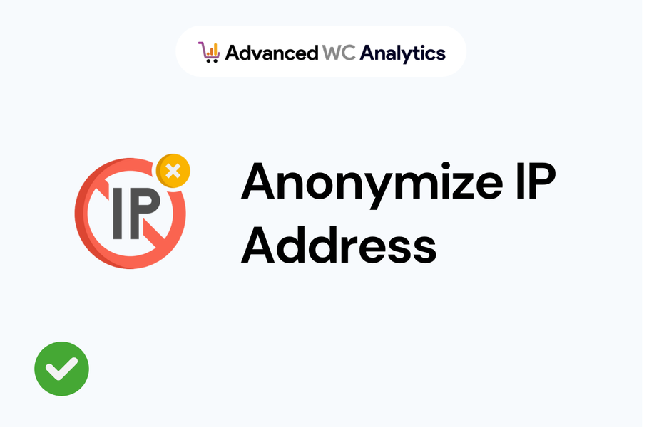 Advanced WC Analytics Supports Anonymize IP Address​