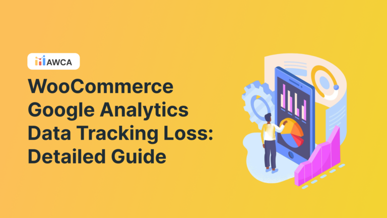 WooCommerce Google Analytics Data Tracking Loss Detailed Guide